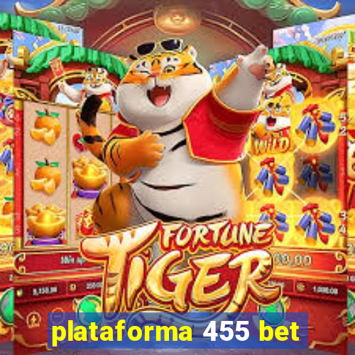 plataforma 455 bet